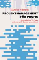   PROJEKTMANAGEMENT FÜR PROFIS