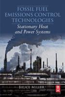 Fossil Fuel Emissions Control Technologies - Bruce G. Miller - Libro Elsevier - Health Sciences Division | Libraccio.it
