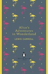 Alice's Adventures in Wonderland and Through the Looking Glass