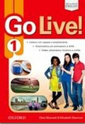 Go live. Student's book-Workbook-Extra-Openbook-Studyapp. Con CD Audio. Con e-book. Con espansione online. Vol. 1