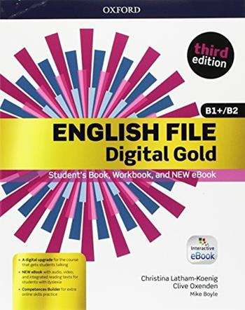 English file gold. B1+-B2 premium. Student's book-Workbook. Con e-book. Con espansione online  - Libro Oxford University Press 2017 | Libraccio.it