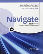 Navigate A2. Student's book-Workbook. With key. Con e-book. Con espansione online