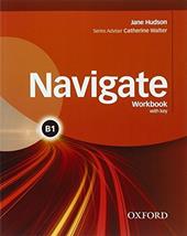 Navigate B1. Student's book-Workbook. With key. Con e-book. Con espansione online