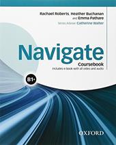 Navigate B1. Student's book-Workbook. No key. Con e-book. Con espansione online