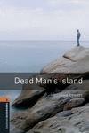 Dead man's island. Oxford bookworms library. Livello 2. Con CD Audio formato MP3. Con espansione online