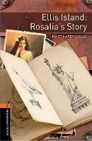 Ellis Island: Rosalia's story. Oxford Bookworms Library. Level 2. Con espansione online. Con File audio per il download