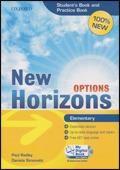 New Horizons Options. Elementary. Student's book-Pratice book-My digital book. Con CD-ROM. Con espansione online