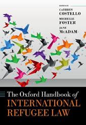 The Oxford Handbook of International Refugee Law