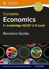 Complete economics for Cambridge IGCSE. Revision guide. Con espansione online