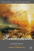 Romanticism - Simon Bainbridge - Libro Bloomsbury Publishing PLC, Palgrave Sourcebooks | Libraccio.it