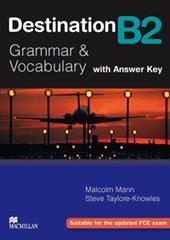 Destination B2. Grammar and vocabulary. Student's book. With key.