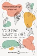 The Fat Lady Sings - Jacqueline Roy - Libro Penguin Books Ltd, Black Britain: Writing Back | Libraccio.it