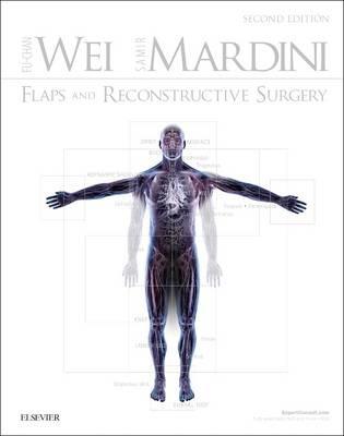 Flaps and Reconstructive Surgery - Fu-Chan Wei, Samir Mardini - Libro Elsevier - Health Sciences Division | Libraccio.it
