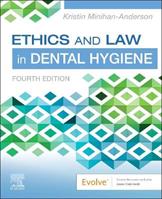 Ethics and Law in Dental Hygiene - Kristin Minihan-Anderson - Libro Elsevier - Health Sciences Division | Libraccio.it
