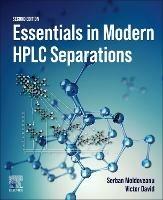 Essentials in Modern HPLC Separations - Serban C. Moldoveanu, Victor David - Libro Elsevier - Health Sciences Division | Libraccio.it