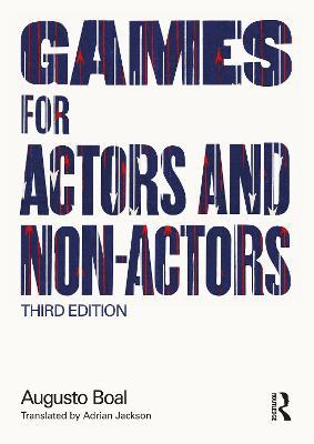 Games for Actors and Non-Actors - Augusto Boal - Libro Taylor & Francis Ltd, Augusto Boal | Libraccio.it