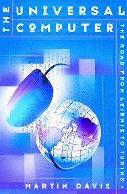 The Universal Computer - Martin Davis - Libro WW Norton & Co | Libraccio.it