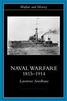 Naval Warfare, 1815-1914 - Lawrence Sondhaus - Libro Taylor & Francis Ltd, Warfare and History | Libraccio.it