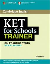 KET for school trainer. Practice tests without answers.