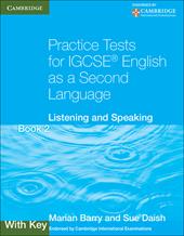 Practice Tests for IGCSE English as a Second Language. Book 2 with Key