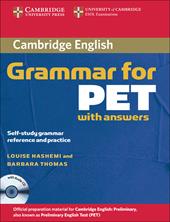 Cambridge grammar for Pet. With answers. Con CD Audio