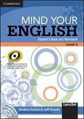 Mind your english. Student's book-Workbook. Con CD Audio. Con espansione online. Vol. 2