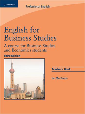 English for Business Studies. Teacher's Book - Ian MacKenzie - Libro Cambridge 2010 | Libraccio.it
