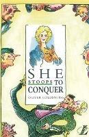 SHE STOOPS TO CONQUER - LL