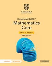 Cambridge IGCSE mathematics. Core and extended. Core practice book. Con espansione online