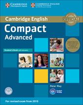 Compact. Advanced. Student's book with key. e CD-ROM. Con CD Audio. Con espansione online