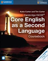 Cambridge IGCSE core English as a second language. Coursebook. Con CD Audio. Con e-book. Con espansione online