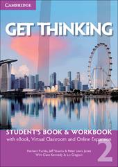 Get thinking. Student's book-Workbook. Con e-book. Con espansione online. Vol. 2