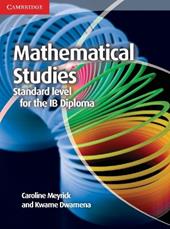 Mathematical studies. Standard level for the IB Diploma.