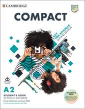 Compact key for schools. For the revised exam from 2020. A2. Student's book without answers. Con espansione online
