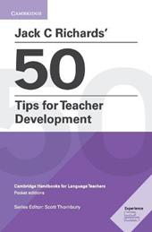 50 Tips For Teacher Development. Cambridge Handbooks For Language Teachers