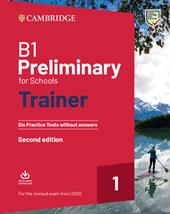 Preliminary for schools trainer 2. Students book without answers. Con File audio per il download. Vol. 1