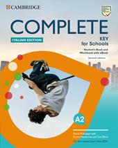 Complete key for schools. For the revised exam from 2020. Student's book and Workbook. Italian edition. Con e-book. Con espansione online