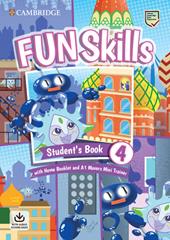 Fun skills. Level 4 Movers. Student's book. Con Home booklet e Mini trainer. Con e-book. Con espansione online. Con File audio per il download