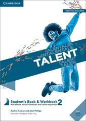 Talent. Student's book e Workbook. Con ebook. Con espansione online. Vol. 2: B1-B1+