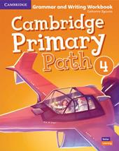 Cambridge primary path. Grammar and writing workbook. Vol. 4