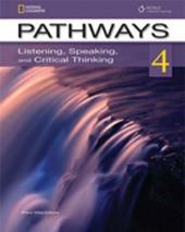 Pathways. Listening, speaking and critical thinking. Con e-book. Con espansione online. Vol. 4