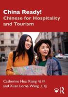 China Ready! - Catherine Hua Xiang, Xuan Lorna Wang - Libro Taylor & Francis Ltd | Libraccio.it