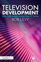 Television Development - Bob Levy - Libro Taylor & Francis Ltd | Libraccio.it