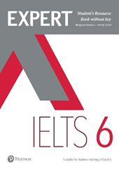 Expert IELTS. Band 6. Student's resource book. Con espansione online