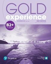Gold experience. B2+. Workbook. Con espansione online