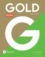 Gold first. Coursebook. Con ebook. Con espansione online  - Libro Pearson Longman 2018 | Libraccio.it