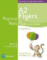Practice tests plus A2 Flyers. Teacher's book. Con espansione online. Con DVD-ROM