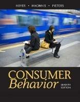 Consumer Behavior - Wayne Hoyer, Deborah J. MacInnis, Rik Pieters - Libro Cengage Learning, Inc | Libraccio.it