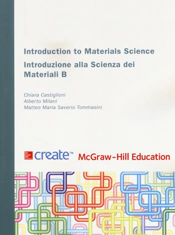 Introduction to materials science  - Libro McGraw-Hill Education 2018, Create | Libraccio.it