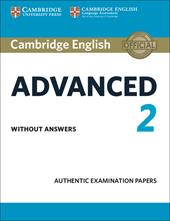 Cambridge English Advanced 2. Authentic examination papers. Student's book without answers. Vol. 2